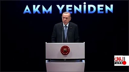 Son dakika... Cumhurbaşkanı Erdoğan'dan yeni Atatürk Kültür Merkezi açılışında açıklama