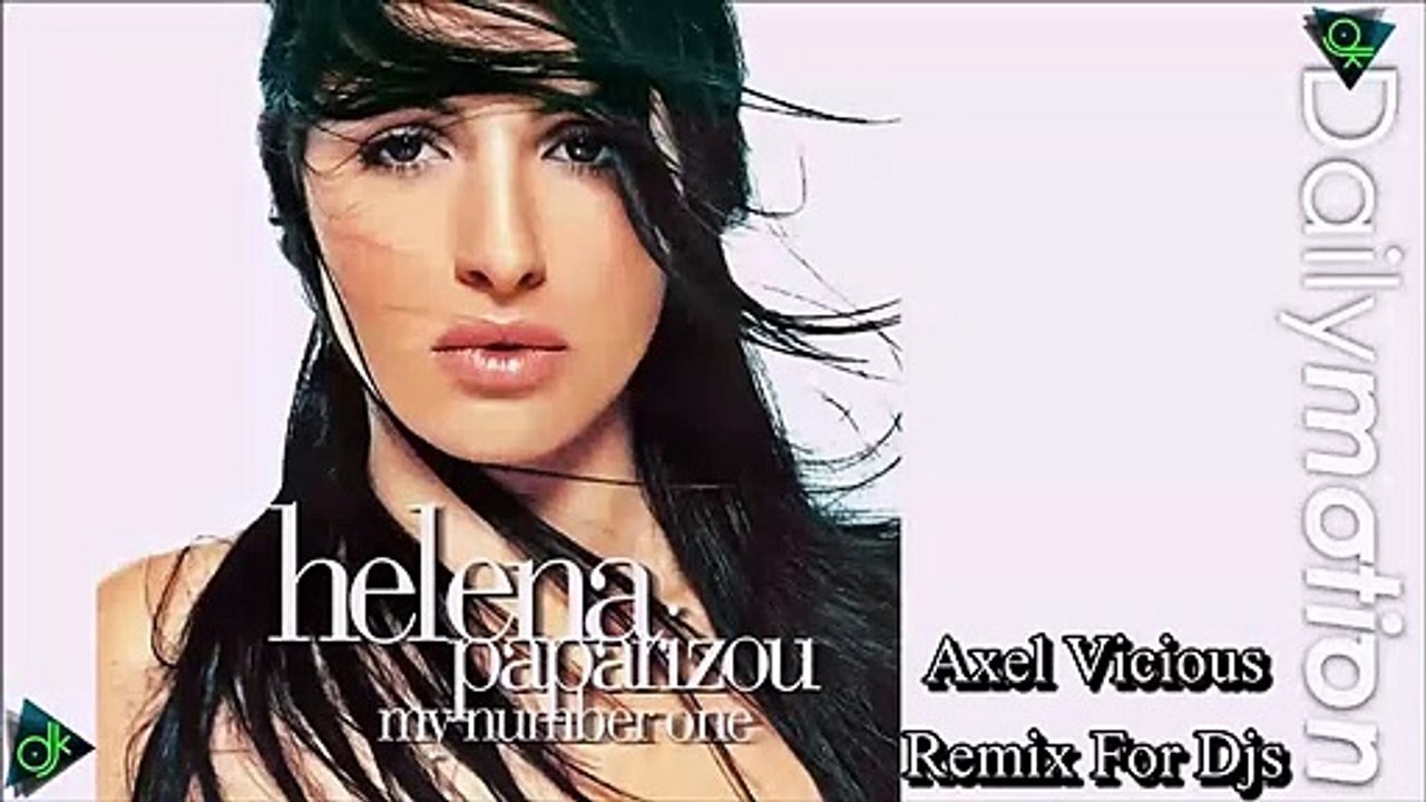 Helena Paparizou - My Number One (Axel Vicious Remix For Djs) - video  Dailymotion