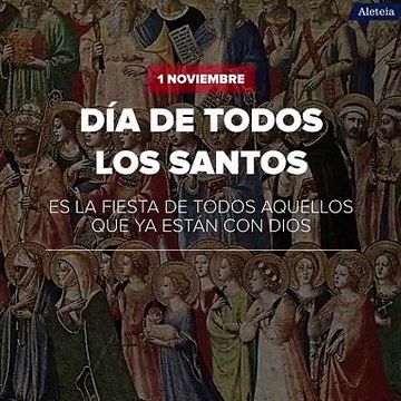 SERIE sobre el mes de los santos. 1. Día de Todos los Santos