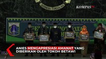 [Full] Pidato Anies Dapat Gelar Kehormatan dari Bamus Betawi, Begini Katanya