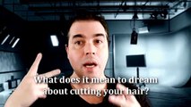 Dream about cutting hair  - dream meaning & interpretation (What does it mean to dream about Cutting your Own Hair?)