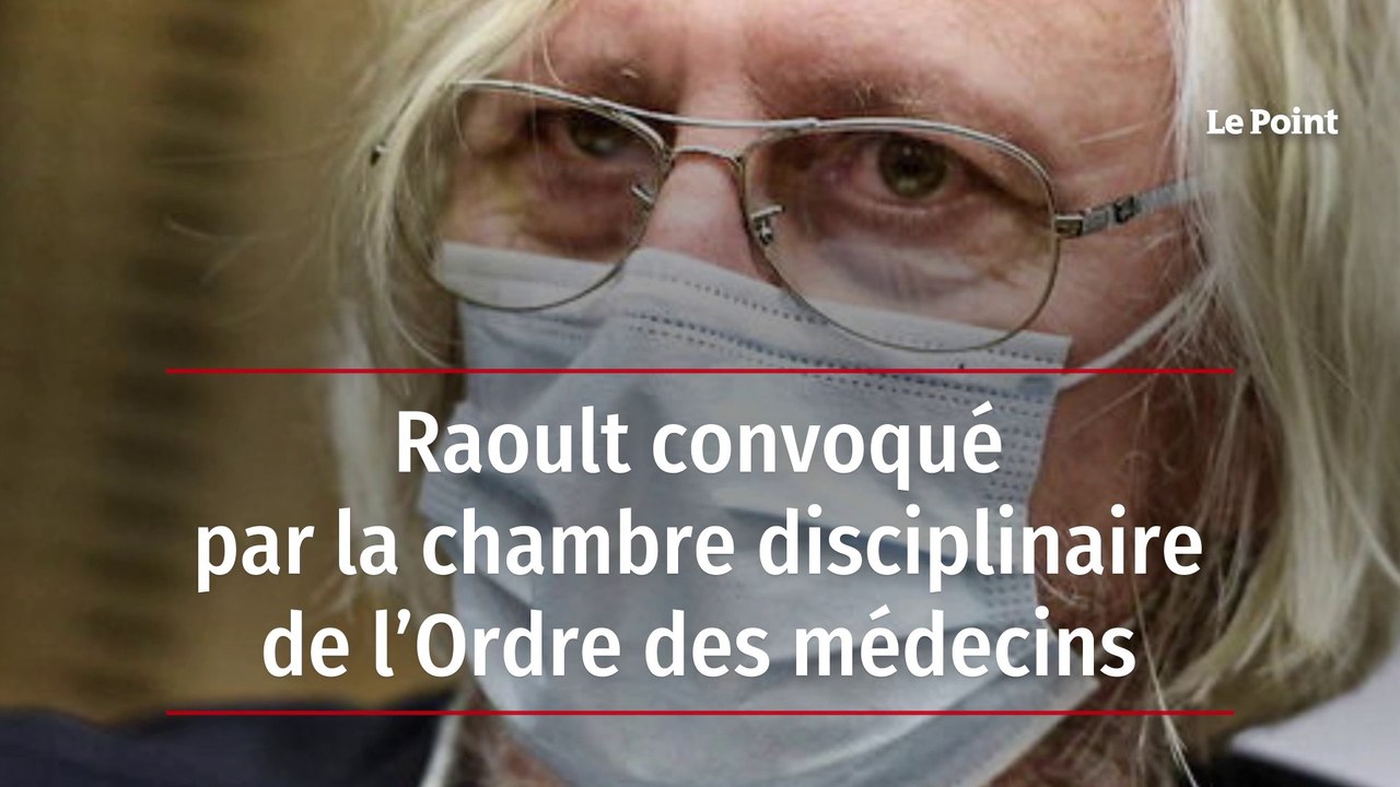 Raoult convoqué par la chambre disciplinaire de l’Ordre des médecins