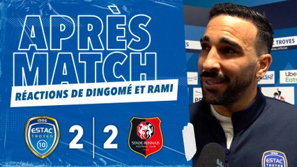 ESTAC 2-2 Rennes | Réactions de Dingomé et Rami
