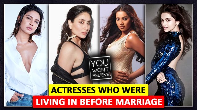 Actresses Who Stayed In Live In Relationship Before Marriage