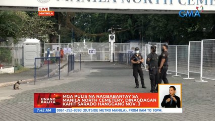 Mga pulis na nagbabantay sa Manila North Cemetery, dinagdagan kahit sarado hanggang Nov. 3 | UB