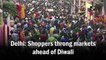 Delhi shoppers throng markets ahead of Diwali