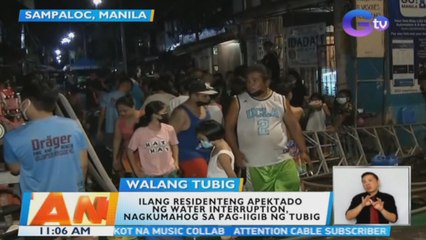 Ilang residenteng apektado ng water interruption, nagkumahog sa pag-iigib ng tubig | BT