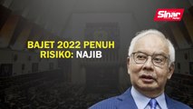 Bajet 2022 penuh risiko: Najib