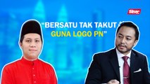 SINAR PM: Bersatu tak takut guna logo PN