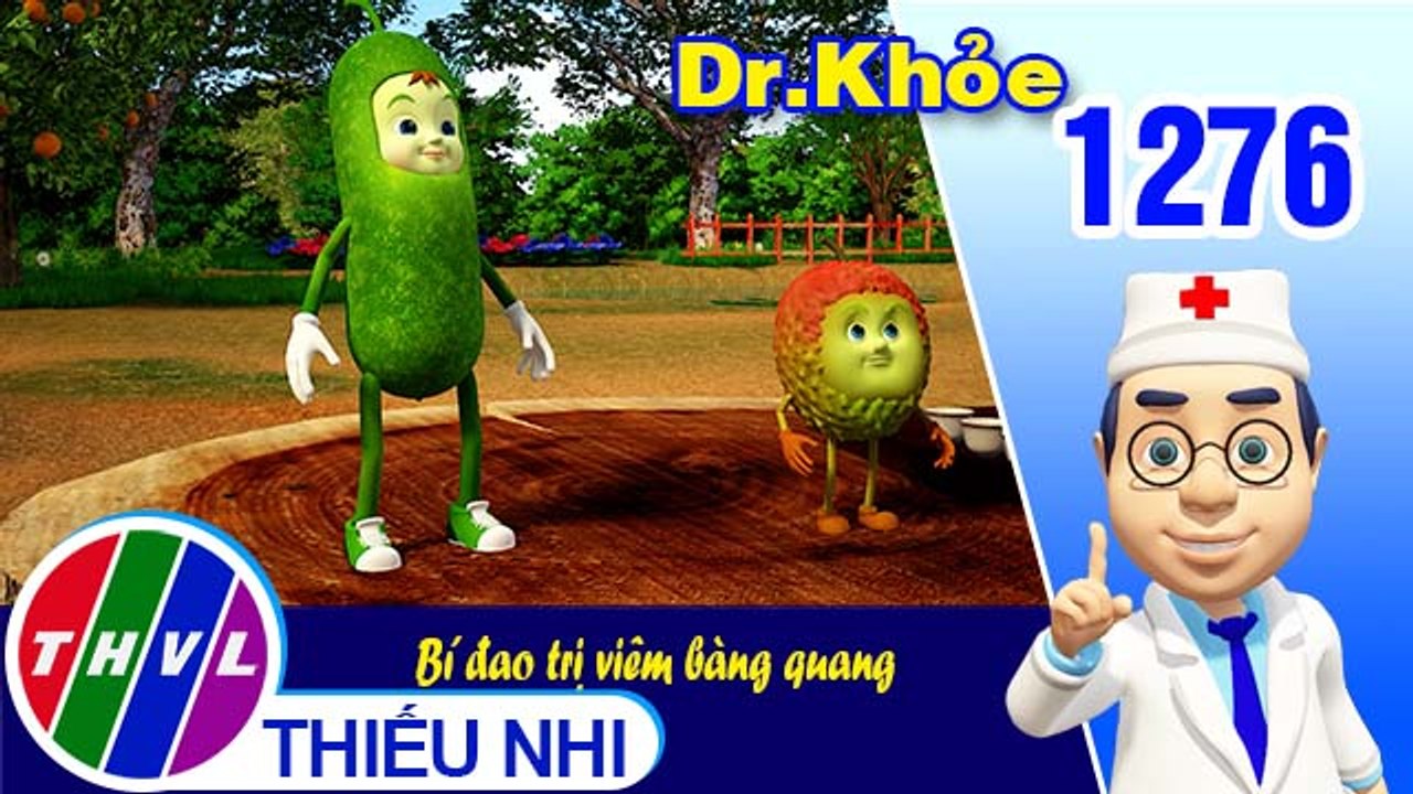 Dr. Khỏe - Tập 1276: Bí đao trị viêm bàng quang