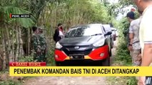 Terungkap Motif Penembak TNI di Aceh, 3 Pelaku Terancam Hukuman Mati!