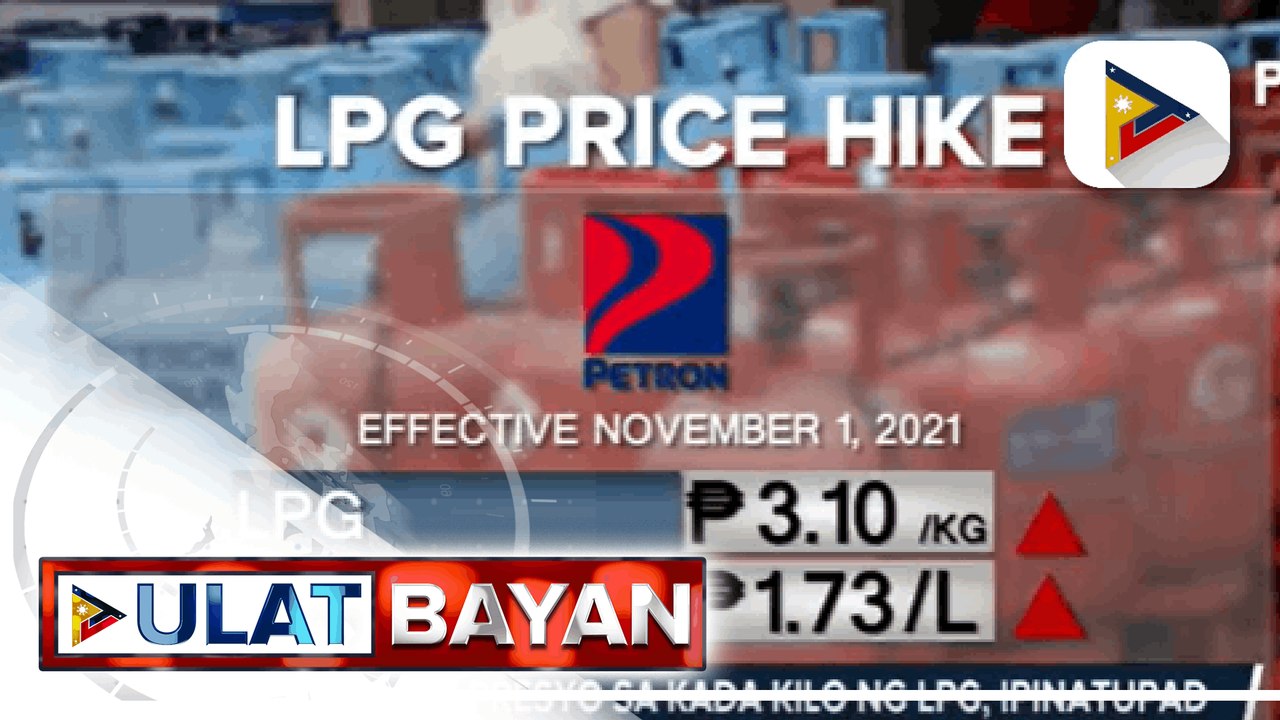 Higit P3 taas-presyo sa kada kilo ng LPG, ipinatupad ng mga kumpanya ng Langis; Dagdag-bawas sa presyo ng produktong petrolyo, epektibo na bukas