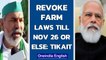 Rakesh Tikait gives Modi government ultimatum to revoke farm laws | Oneindia News