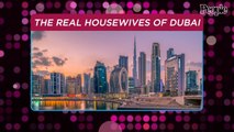 The Real Housewives of Dubai! Bravo Announces Newest Housewives Iteration, Sets Premiere for 2022