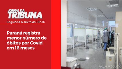 Paraná registra menor número de óbitos por Covid em 16 meses