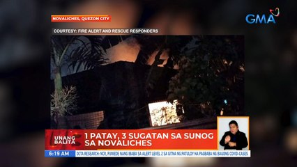 1 patay, 3 sugatan sa sunog sa Novaliches | UB