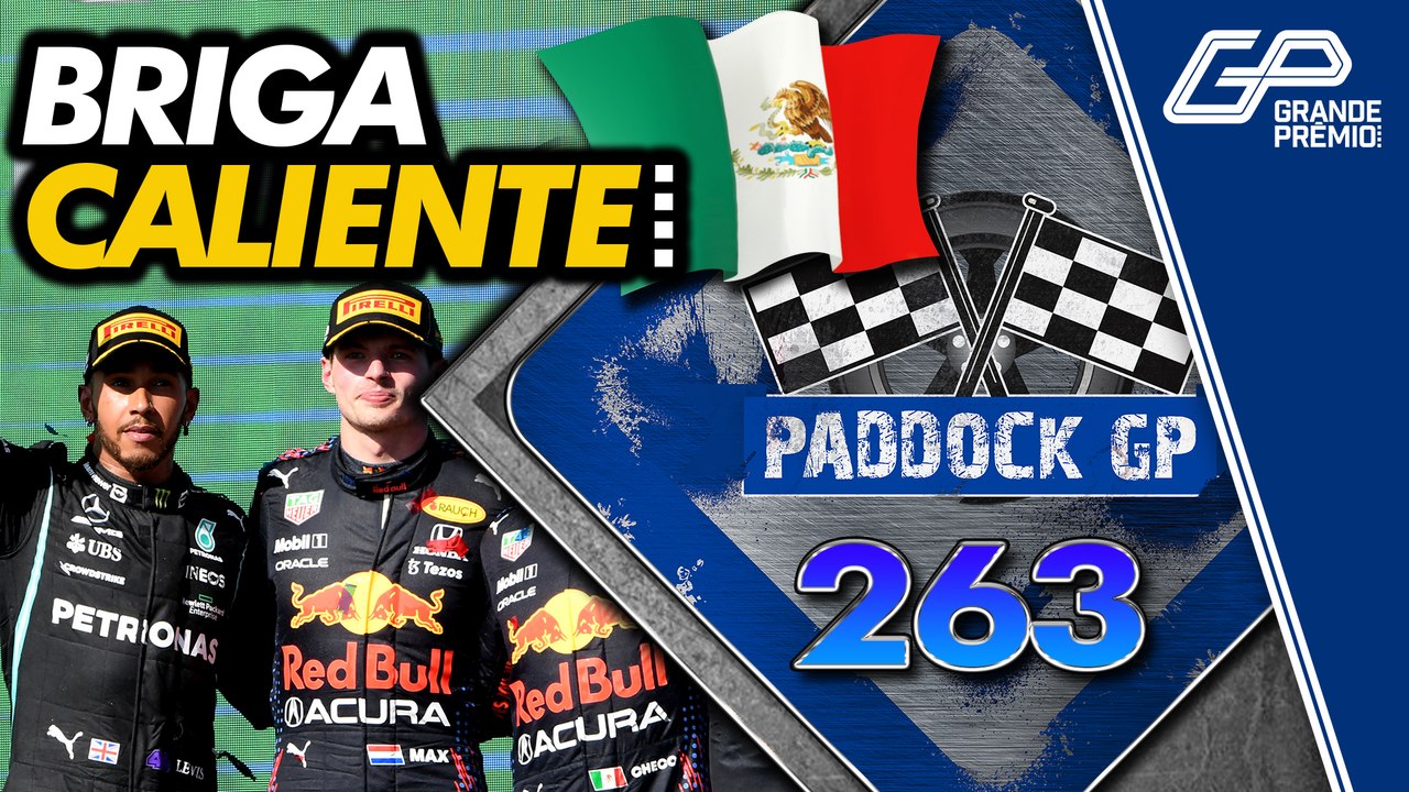 F1 CHEGA AO MÉXICO + HAMILTON x VERSTAPPEN É NOVO SENNA x PROST? | Paddock GP #263