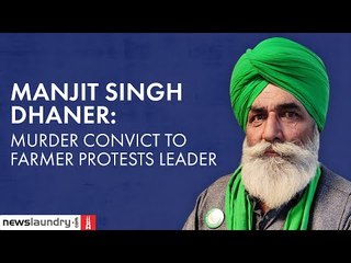 Murder convict to farmer protests leader: How people power propels Manjit Singh Dhaner