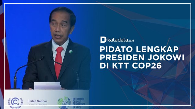 Pidato Lengkap Jokowi Soal Perubahan Iklim Dunia di KTT COP26 I Katadata Indonesia