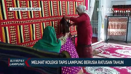 Melihat Koleksi Tapis Lampung Berusia Ratusan Tahun