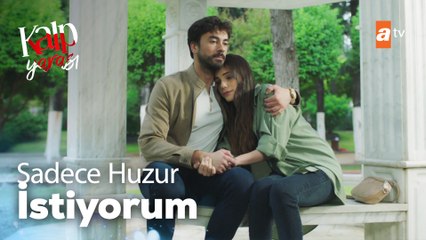 Ben sadece seni istiyorum - Kalp Yarası 18. Bölüm