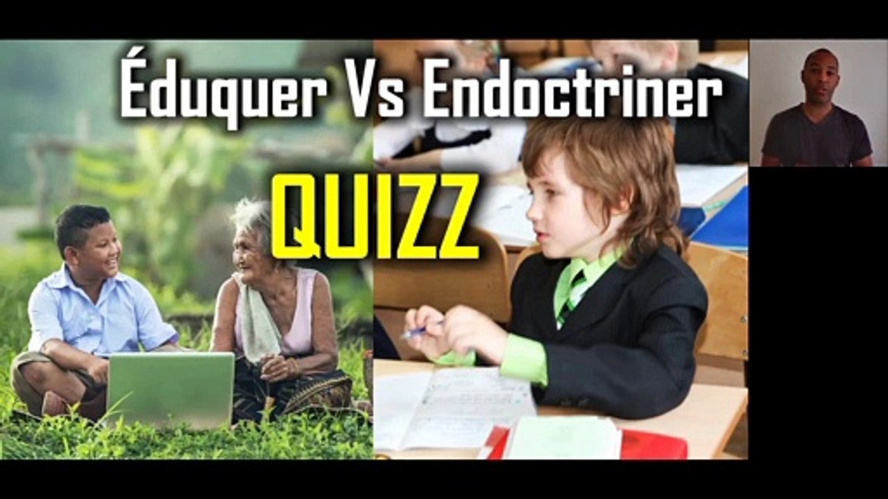 Education VS Endoctrinement : Quizz