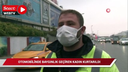 Otomobilinde baygınlık geçiren kadın camlar kırılarak kurtarıldı