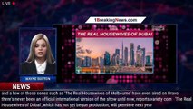 'The Real Housewives of Dubai' announced by Bravo - 1breakingnews.com