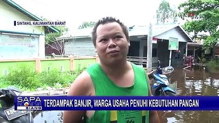 Kisah Korban Terdampak Banjir Sintang Berusaha Penuhi Kebutuhan Pangan Sehari-hari