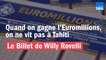 Quand on gagne l'EuroMillions, on ne vit pas à Tahiti - Le billet de Willy Rovelli