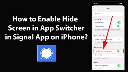 How to Enable Hide Screen in App Switcher in Signal App on iPhone?