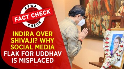 Fact Check video: Indira over Shivaji? Why social media flak for Uddhav is misplaced