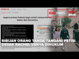 RIBUAN ORANG TANDA TANGANI PETISI DESAK RACHEL VENYA DIHUKUM