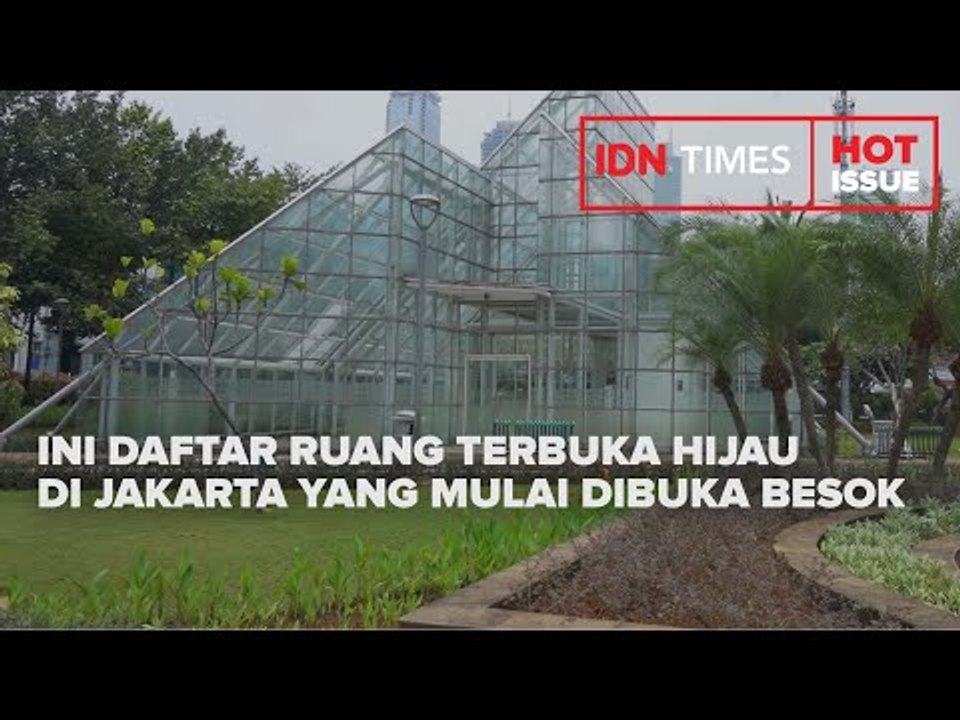 DAFTAR 59 RUANG TERBUKA HIJAU DI JAKARTA YANG MULAI DIBUKA BESOK