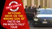 Fact Check video: Netizens drive on the wrong side of facts on PM Modi’s Italy tour
