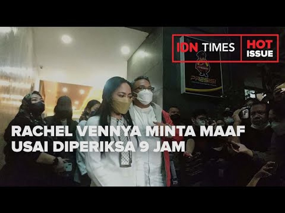 RACHEL VENNYA MINTA MAAF USAI DIPERIKSA 9 JAM