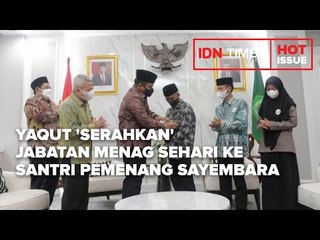 YAQUT 'SERAHKAN' JABATAN MENAG SEHARI KE SANTRI PEMENANG SAYEMBARA