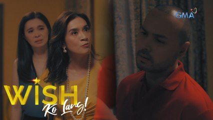 Wish Ko Lang: MISIS, TINIIS ANG MAHAROT NA ASAWA PARA SA ANAK!
