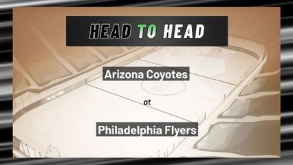 Philadelphia Flyers vs Arizona Coyotes: Moneyline