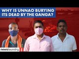 Why are Unnao villagers burying their Covid dead by the Ganga? | Ground Report