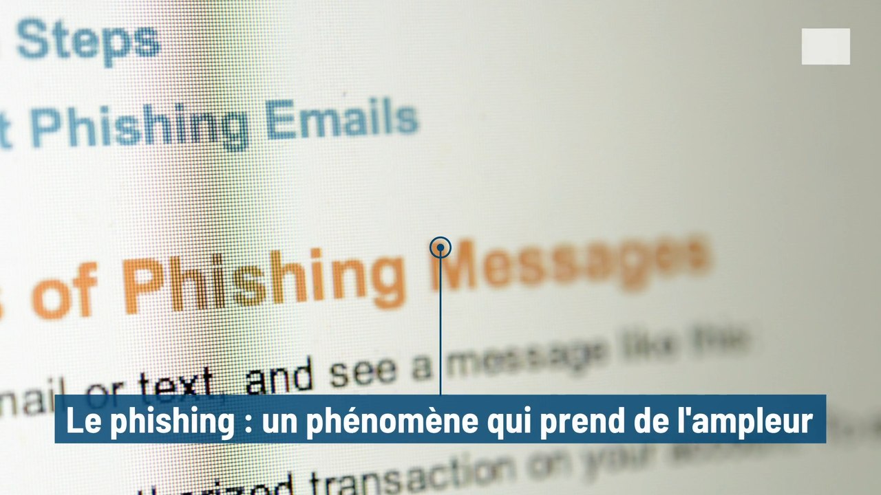 Le phishing : un phénomène d'ampleur