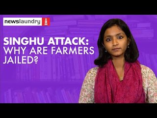 Singhu: Farmers jailed for violence they didn't commit