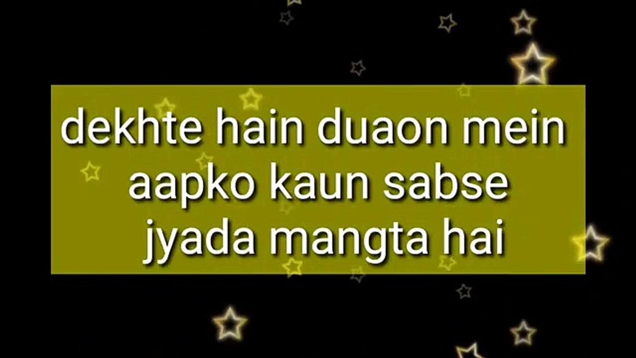 Duaon mein aapko sabse jyada kaun Apko manga raha hai Choice karo any one heartunique world tv