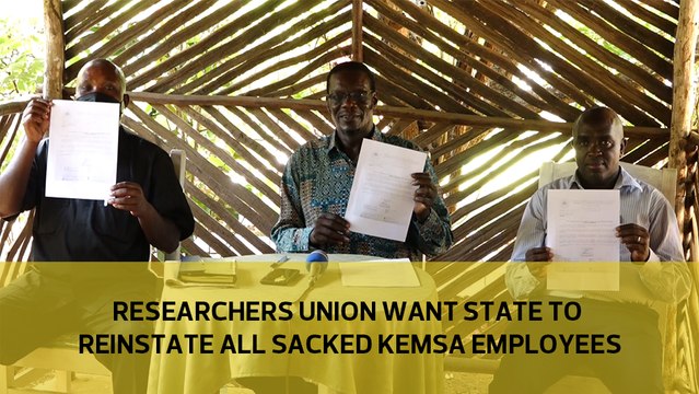 Researchers Union wants state to reinstate all sacked KEMSA employees
