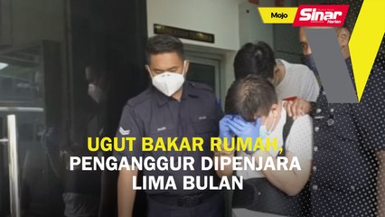Ugut bakar rumah, penganggur dipenjara lima bulan