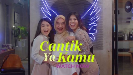 'Cantik Ya Kamu', Ceritakan Cantiknya Perempuan Lebih Dalam
