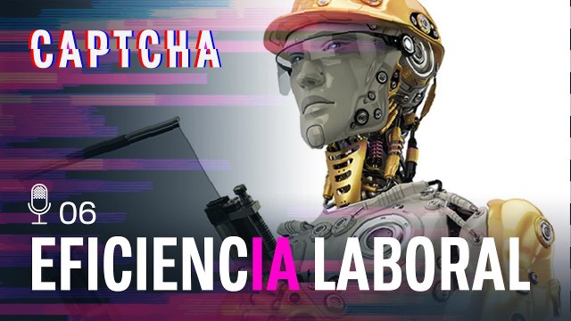 Mi jefe es un algoritmo_ cómo la IA plantea una nueva revolución industrial (Captcha 1x06)