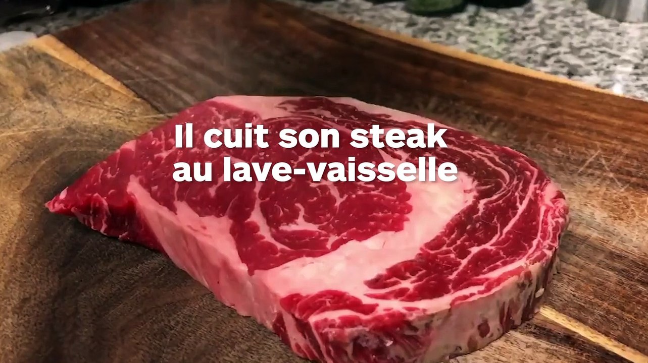 La cuisson à point d'un steak au lave-vaisselle