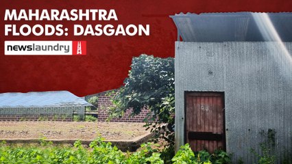 Failed flood rehabilitation at Maharashtra’s Dasgaon | Ground Report