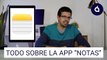 No subestimes la aplicación Notas | Los Tutoriales de Applesfera